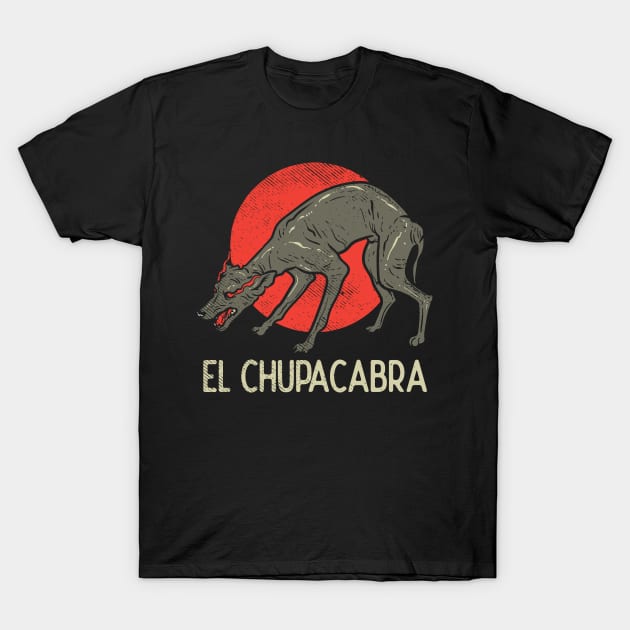 Funny El Cupacabra Gift T-Shirt by maxdax